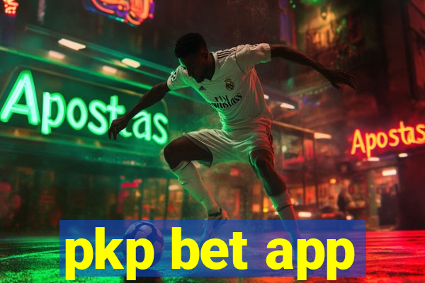 pkp bet app